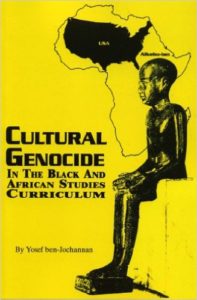 Free PDF Book | Cultural Genocide in the Black and African Studies Curriculum By Yossef Ben Jochannan