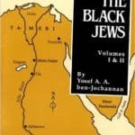 Free PDF Book | We, the Black Jews: Witness to the ‘White Jewish Race’ Myth, Volumes I & II by Yossef Ben Jochannan