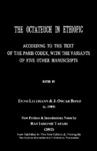 THE OCTATEUCH IN ETHIOPIC Study Book Vol.1; Part 1 & 2 Genesis to Leviticus