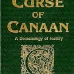 The Curse of Canaan: A Demonology of [Black] History by Eustace Mullins