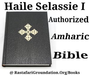 H.I.M. Haile Selassie I Authorized Royal Amharic Bible