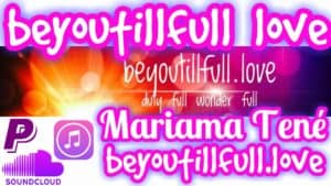 BeYouTillFull Love - Mariama Tené