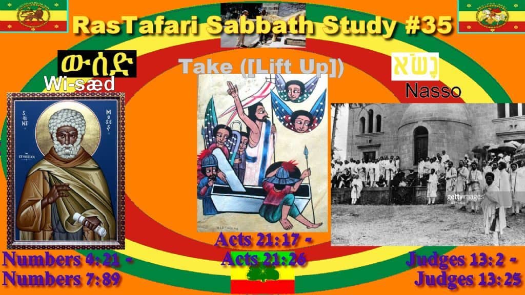 Nasso | נשא | "Lift up!-Take up" ውሰድ | w’ssed [wissed]
