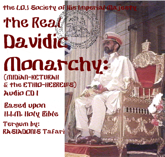 DAVIDIC MONARCHY (MEDEAN-KETURAH ETHIO-HEBREWS) CD I
