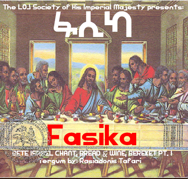 FASIKA – BETE ISRAEL CHANT, BREAD & WINE, BEREKET PT. I