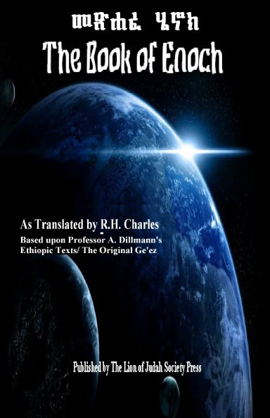 THE BOOK OF ENOCH, AS TRANSLATED FROM PROFESSOR DILLMANN’S ETHIOPIC TEXT