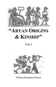 Aryan Origins & Kinship (Vol. 1)